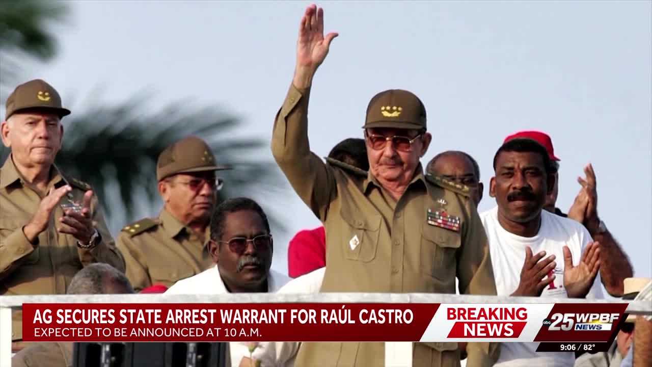 Florida attorney general to announce arrest warrant for Raul Castro in Miami — WPBF West Palm Beach, Jupiter Community news
